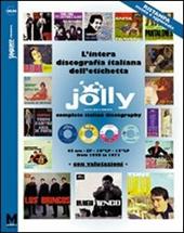 L'intera discografia italiana dell'etichetta Jolly (rist. anast.)