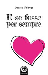 E se fosse per sempre