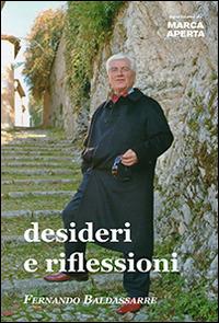 Desideri e riflessioni - Fernando Baldassarre - Libro Espressioni di Marca Aperta 2014, Espressioni e poesie | Libraccio.it