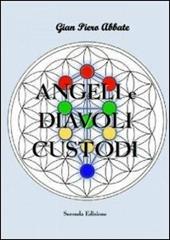 Angeli e diavoli custodi