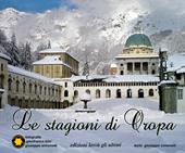 Le stagioni di Oropa. Ediz. italiana, inglese e francese