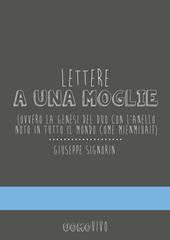 Lettere a una moglie. Ovvero la genesi del duo con l'anello noto in tutto il mondo come Mienmiuaif