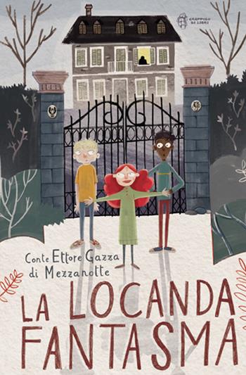 La locanda fantasma  - Libro Grappolo di Libri 2015, Grand Tour | Libraccio.it
