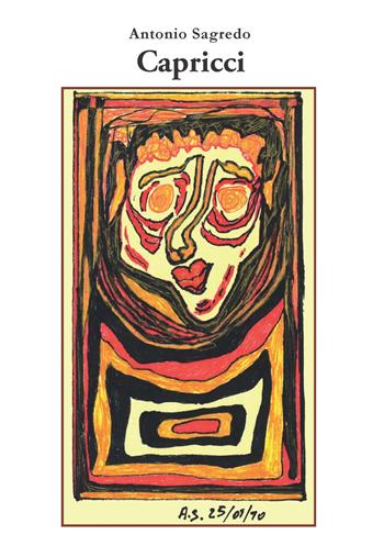 Capricci - Antonio Sagredo - Libro GSE 2016 | Libraccio.it