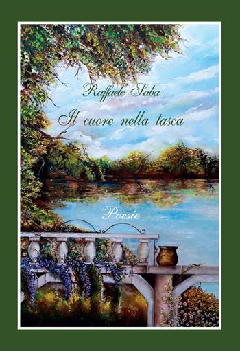 Il cuore nella tasca - Raffaele Saba - Libro GSE 2017 | Libraccio.it
