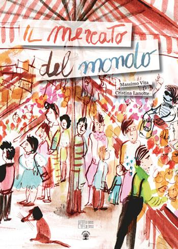 Il mercato del mondo - Massimo Vita - Libro Albero Niro 2015, Le stanze di Teresa | Libraccio.it
