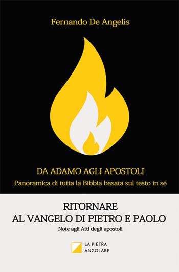 Ritornare al Vangelo di Pietro e Paolo. Note agli Atti degli Apostoli - Fernando De Angelis - Libro Distort Marco 2016, Da Adamo agli apostoli | Libraccio.it