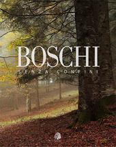 Boschi senza confini. Ediz. italiana e inglese