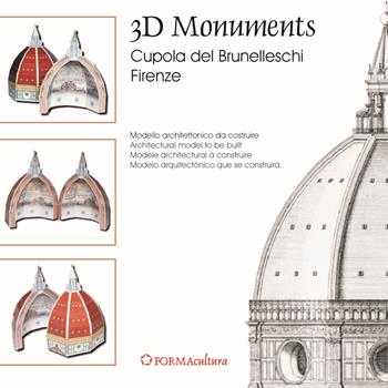 3D Monuments Cupola del Brunelleschi. Cupola del Brunelleschi Firenze. Ediz. italiana e inglese  - Libro FORMAcultura 3D Book 2015, 3D Monuments | Libraccio.it