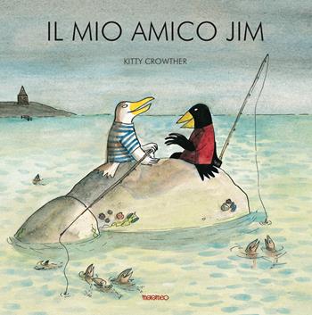 Il mio amico Jim. Ediz. a colori - Kitty Crowther - Libro Marameo 2020 | Libraccio.it
