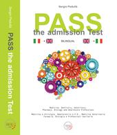 Pass. The admission test. Ediz. italiana e inglese