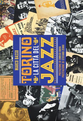 Torino la città del jazz - Marco Basso - Libro SVpress 2015 | Libraccio.it