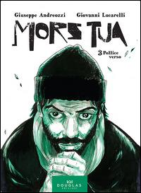 Pollice verso. Mors tua. Vol. 3 - Giuseppe Andreozzi - Libro Douglas Edizioni 2015 | Libraccio.it