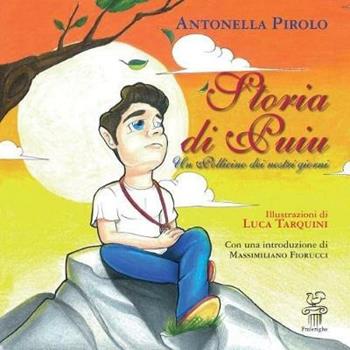 Storia di Puiu. Un pollicino dei nostri giorni. Ediz. italiana e rumena - Antonella Pirolo - Libro Fralerighe 2017, Meltin' pot | Libraccio.it