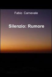 Silenzio. Rumore