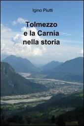 Tolmezzo e la Carnia nella storia