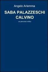 Saba Palazzeschi Calvino