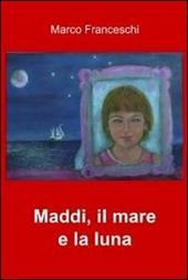 Maddi. Il mare e la luna