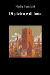 Di pietra e di luna