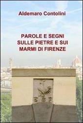 Parole e segni sulle pietre e sui marmi di Firenze