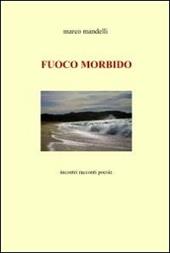 Fuoco morbido