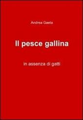 Il pesce gallina