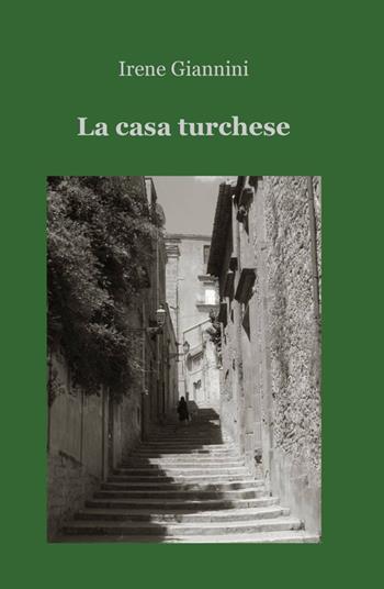 La casa turchese - Irene Giannini - Libro ilmiolibro self publishing 2012, La community di ilmiolibro.it | Libraccio.it