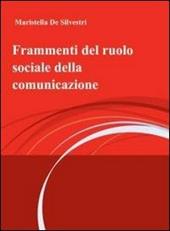 Frammenti del ruolo sociale della comunicazione
