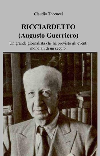 Ricciardetto (Augusto Guerriero) - Claudio Tacucci - Libro ilmiolibro self publishing 2012, La community di ilmiolibro.it | Libraccio.it