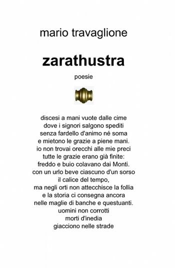 Zarathustra - Mario Travaglione - Libro ilmiolibro self publishing 2012, La community di ilmiolibro.it | Libraccio.it