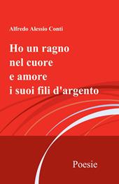 Ho un ragno nel cuore e amore i suoi fili d'argento