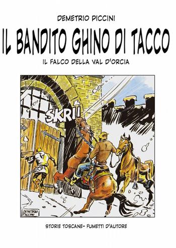 Il bandito Ghino di Tacco - Demetrio Piccini - Libro ilmiolibro self publishing 2012, La community di ilmiolibro.it | Libraccio.it