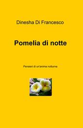 Pomelia di notte