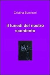 Il lunedì del nostro scontento