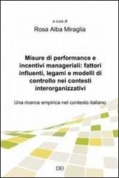 Misure di performance e incentivi manageriali: fattori influenti, legami e modelli di controllo nei contesti interorganizzativi