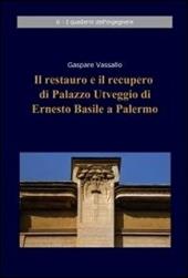 Il restauro e il recupero di Palazzo Utveggio di Ernesto Basile a Palermo