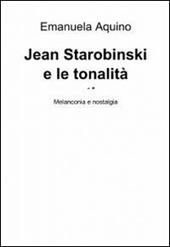 Jean Starobinski e le tonalità emotive