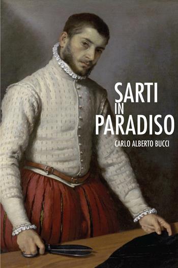 Sarti in paradiso - Carlo Alberto Bucci - Libro ilmiolibro self publishing 2016 | Libraccio.it