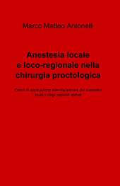 Anestesia locale e loco-regionale nella chirurgia proctologica