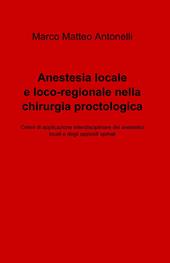 Anestesia locale e loco-regionale nella chirurgia proctologica