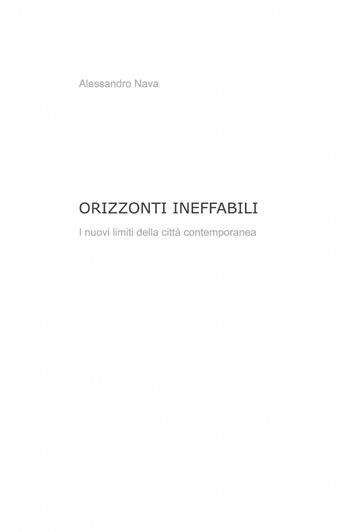 Orizzonti ineffabili - Alessandro Nava - Libro ilmiolibro self publishing 2013, La community di ilmiolibro.it | Libraccio.it