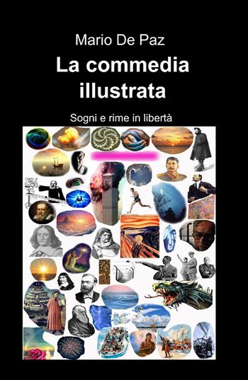 La commedia illustrata - Mario De Paz - Libro ilmiolibro self publishing 2013, La community di ilmiolibro.it | Libraccio.it
