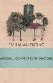 Ancora... con fede e abnegazione