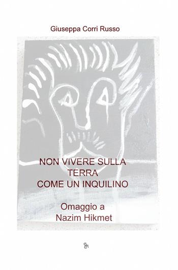 Non vivere sulla Terra come un inquilino - Giuseppa Corri Russo - Libro ilmiolibro self publishing 2013, La community di ilmiolibro.it | Libraccio.it