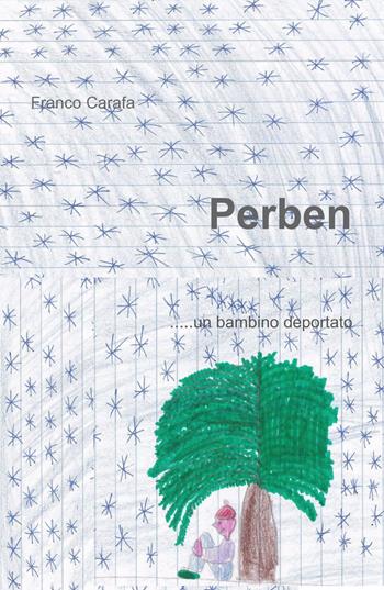 Perben - Franco Carafa - Libro ilmiolibro self publishing 2013, La community di ilmiolibro.it | Libraccio.it