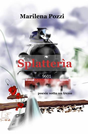 Splatterìa - Marilena Pozzi - Libro ilmiolibro self publishing 2013, La community di ilmiolibro.it | Libraccio.it