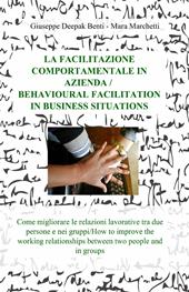 La facilitazione comportamentale in azienda-Behavioural facilitation in business situations