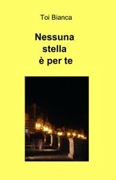 Nessuna stella è per te