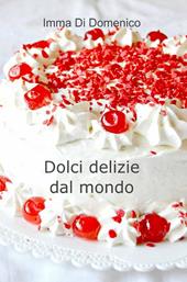 Dolci delizie dal mondo