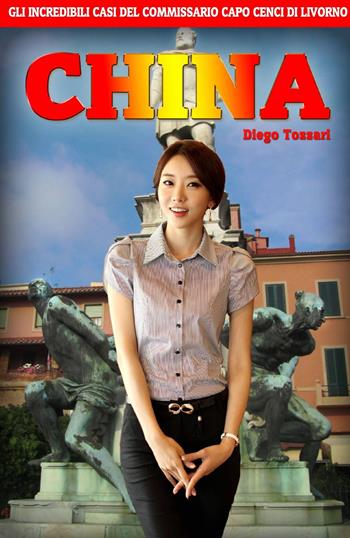 China - Diego Tozzari - Libro ilmiolibro self publishing 2013, La community di ilmiolibro.it | Libraccio.it